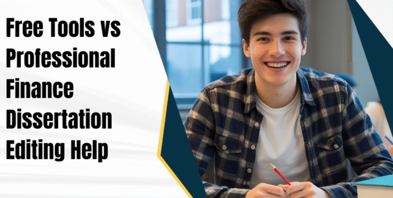 Free Tools vs Professional Finance Dissertation Editing Help